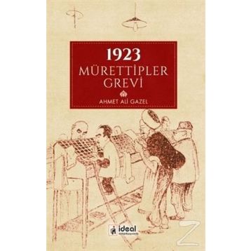 1923 Mürettipler Grevi- Ahmet Ali Gazel