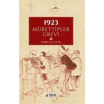1923 Mürettipler Grevi- Ahmet Ali Gazel
