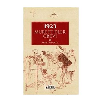 1923 Mürettipler Grevi- Ahmet Ali Gazel