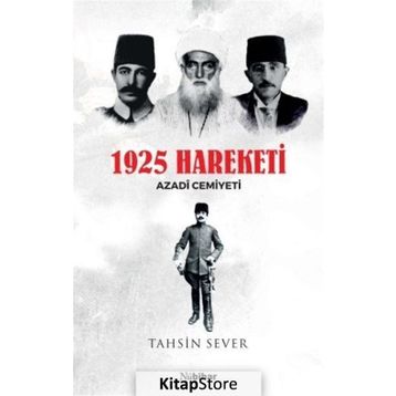 1925 Hareketi Azadi Cemiyeti Tahsin Sever