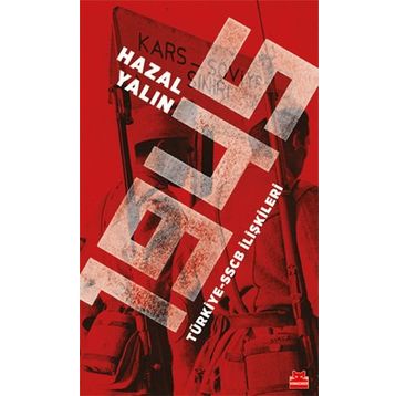 1945 Türkiye-SSCB İlişkileri - Hazal Yalın