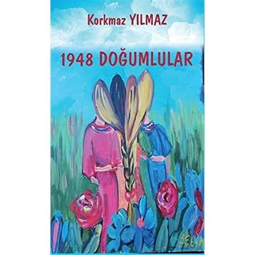 1948 Doğumlular - Korkmaz Yılmaz