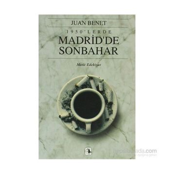1950'LERDE MADRID'DE SONBAHAR - JUAN BENET