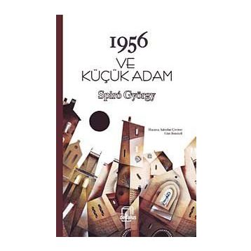 1956 ve Küçük Adam - Spiro György