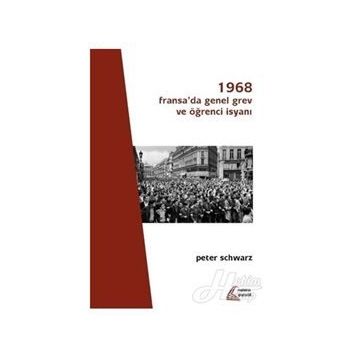 1968 Fransa'da Genel Grev Ve Öğrenci İsyan - Peter Schwarz