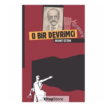 1972 den 82 ye O Bir Devrimci - Mehmet Öztürk