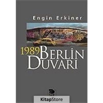 1989 Berlin Duvarı - Engin Erkiner