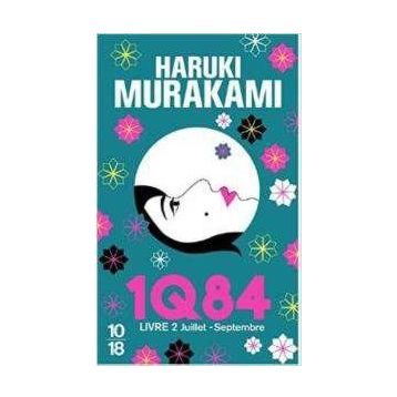 1Q84 Livre 2 - Haruki Murakami