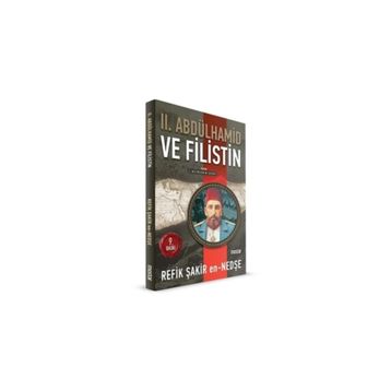 2 Abdülhamid ve Filistin - Refik Şakir En - Nedşe