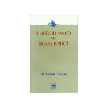 2. Abdülhamid ve İslam Birliği - Cezmi Eraslan