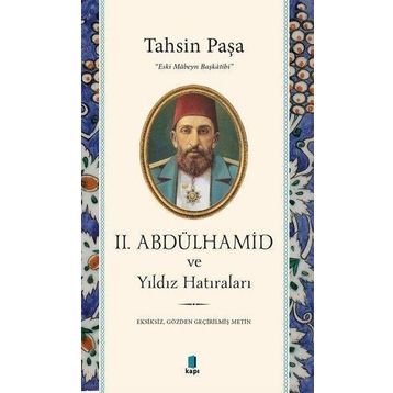 2. Abdülhamid ve Yıldız Hatıraları - Kapı Yayınları