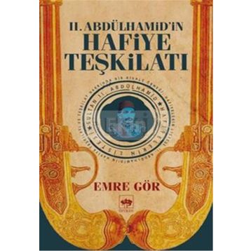 2. Abdülhamid’in Hafiye Teşkilatı - Emre Gör