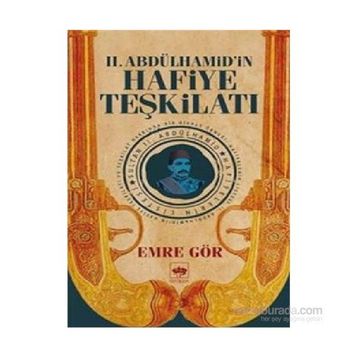 2. Abdülhamid’in Hafiye Teşkilatı - Emre Gör