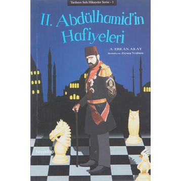 2. Abdülhamid’in Hafiyeleri - A. Erkan Akay