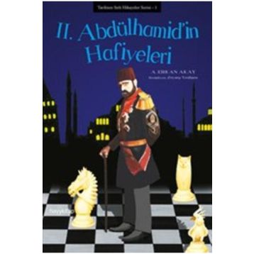 2. Abdülhamid’in Hafiyeleri - A. Erkan Akay