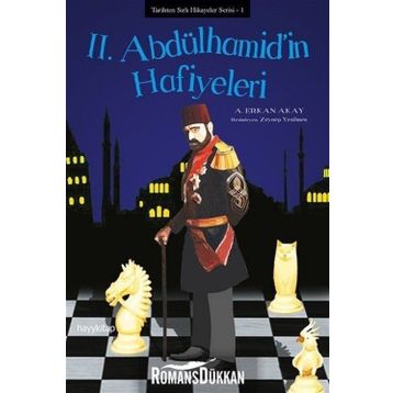 2. Abdülhamid’in Hafiyeleri - A. Erkan Akay