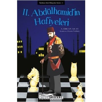 2. Abdülhamid’in Hafiyeleri - A. Erkan Akay