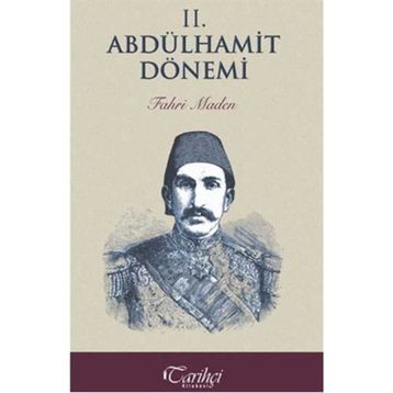 2. Abdülhamit Dönemi - Fahri Maden