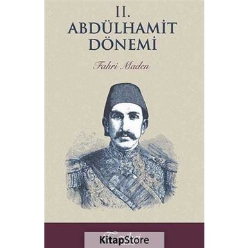 2. Abdülhamit Dönemi - Fahri Maden