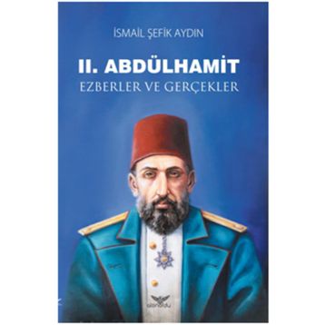 2. Abdülhamit - İsmail Şefik Aydın
