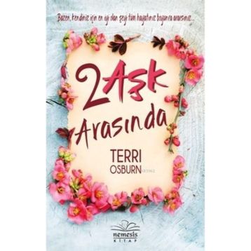 2 Aşk Arasında - Terri Osburn