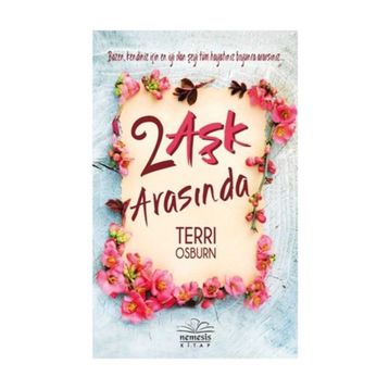 2 Aşk Arasında - Terri Osburn