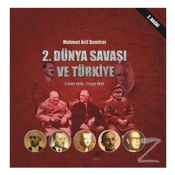2. Dünya Savaşı ve Türkiye - Mehmet Arif Demirer