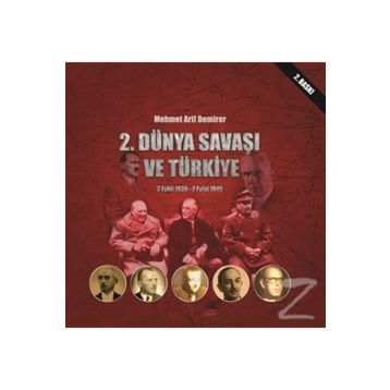 2. Dünya Savaşı ve Türkiye - Mehmet Arif Demirer