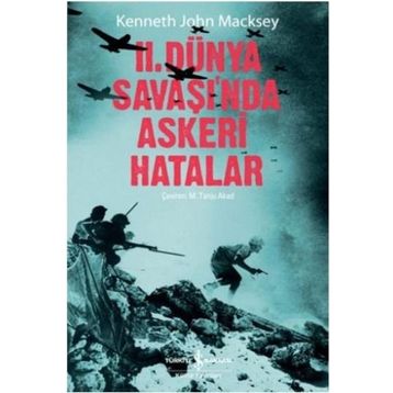 2. DÜNYA SAVAŞINDA ASKERI HATALAR - KENNETH JOHN MACKSEY