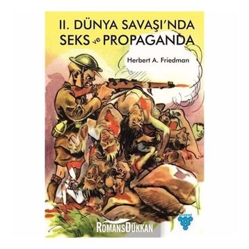 2. DÜNYA SAVAŞINDA SEKS VE PROPAGANDA - HERBERT A. FRIEDMAN