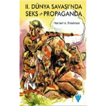 2. DÜNYA SAVAŞINDA SEKS VE PROPAGANDA - HERBERT A. FRIEDMAN