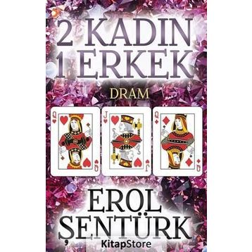 2 Kadın 1 Erkek - Erol Şentürk