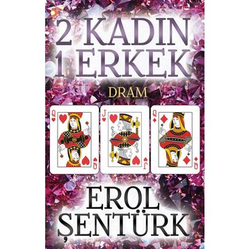 2 Kadın 1 Erkek - Erol Şentürk