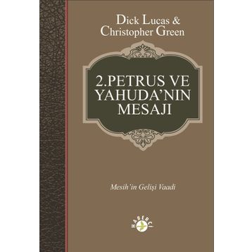 2.Petrus ve Yahuda'nın Mesajı - Dick Lucas