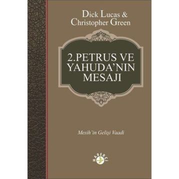 2.Petrus ve Yahuda'nın Mesajı - Dick Lucas