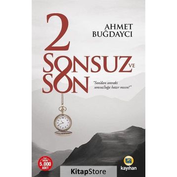 2 Sonsuz ve Son - Ahmet Buğdaycı