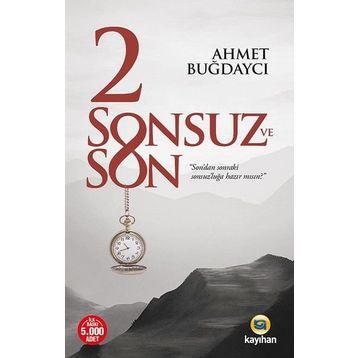 2 Sonsuz ve Son - Ahmet Buğdaycı