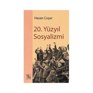 20. Yüzyıl Sosyalizmi - Hasan Coşar