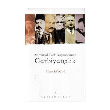 20. Yüzyıl Türk Düşüncesinde Garbiyatçılık Kitap