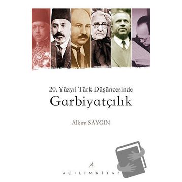 20. Yüzyıl Türk Düşüncesinde Garbiyatçılık Kitap