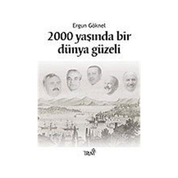 2000 Yaşında Bir Dünya Güzeli - Ergun Göknel
