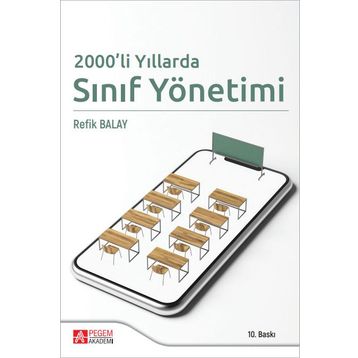 2000'li Yıllarda Sınıf Yönetimi - Pegem Akademi Yayıncılık