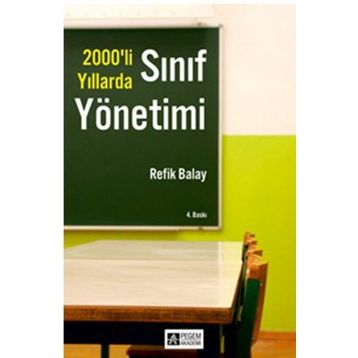 2000'li Yıllarda Sınıf Yönetimi - Pegem Akademi Yayıncılık