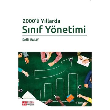 2000'li Yıllarda Sınıf Yönetimi - Pegem Akademi Yayıncılık