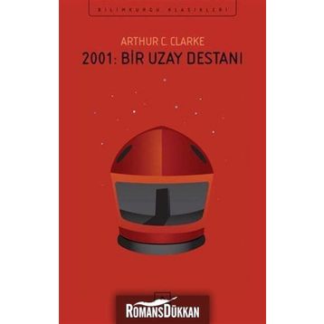 2001:Bir Uzay Efsanesi - Arthur C. Clarke