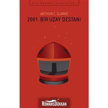 2001:Bir Uzay Efsanesi - Arthur C. Clarke