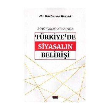 2010-2020 Arasında Türkiye'de Siyasalın Belirişi - Savaş Yayınevi