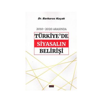 2010-2020 Arasında Türkiye'de Siyasalın Belirişi - Savaş Yayınevi