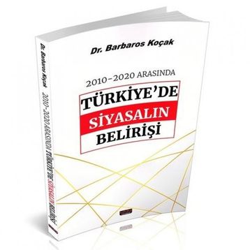 2010-2020 Arasında Türkiye'de Siyasalın Belirişi - Savaş Yayınevi