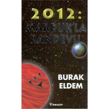 2012 MARDUK'LA RANDEVU - BURAK ELDEM